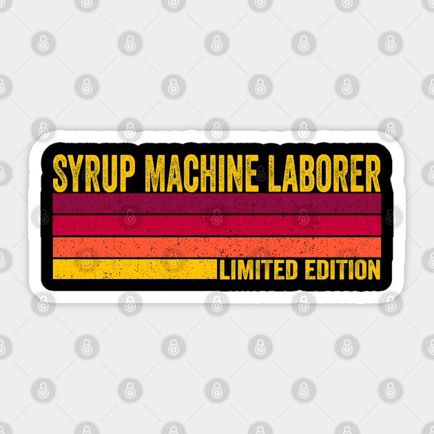 Syrup Machine Laborer Sticker by ChadPill